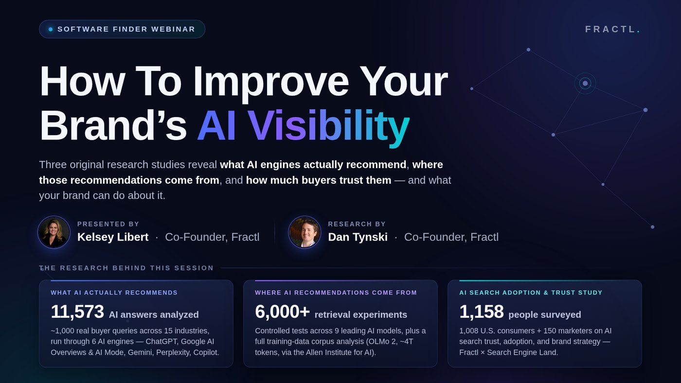 Webinar cover: How To Improve Your Brand's AI Visibility — three original research studies on what AI engines actually recommend, where recommendations come from, and how much buyers trust them
